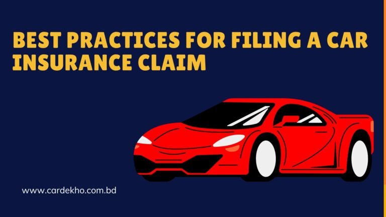 Best Practices for Filing a Car Insurance Claim