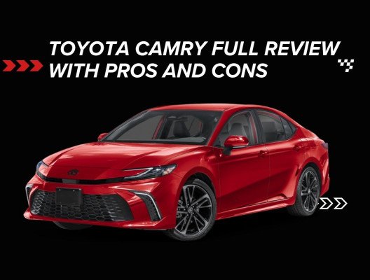 Toyota Camry Full Expart Review With Pros and Cons